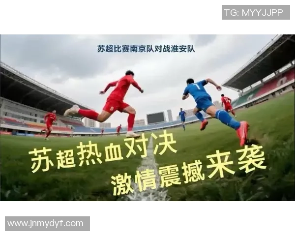 南京足球队战术表现深度分析及其对比赛结果的影响探讨 南京足球队战术表现深度分析及其对比赛结果的影响探讨
